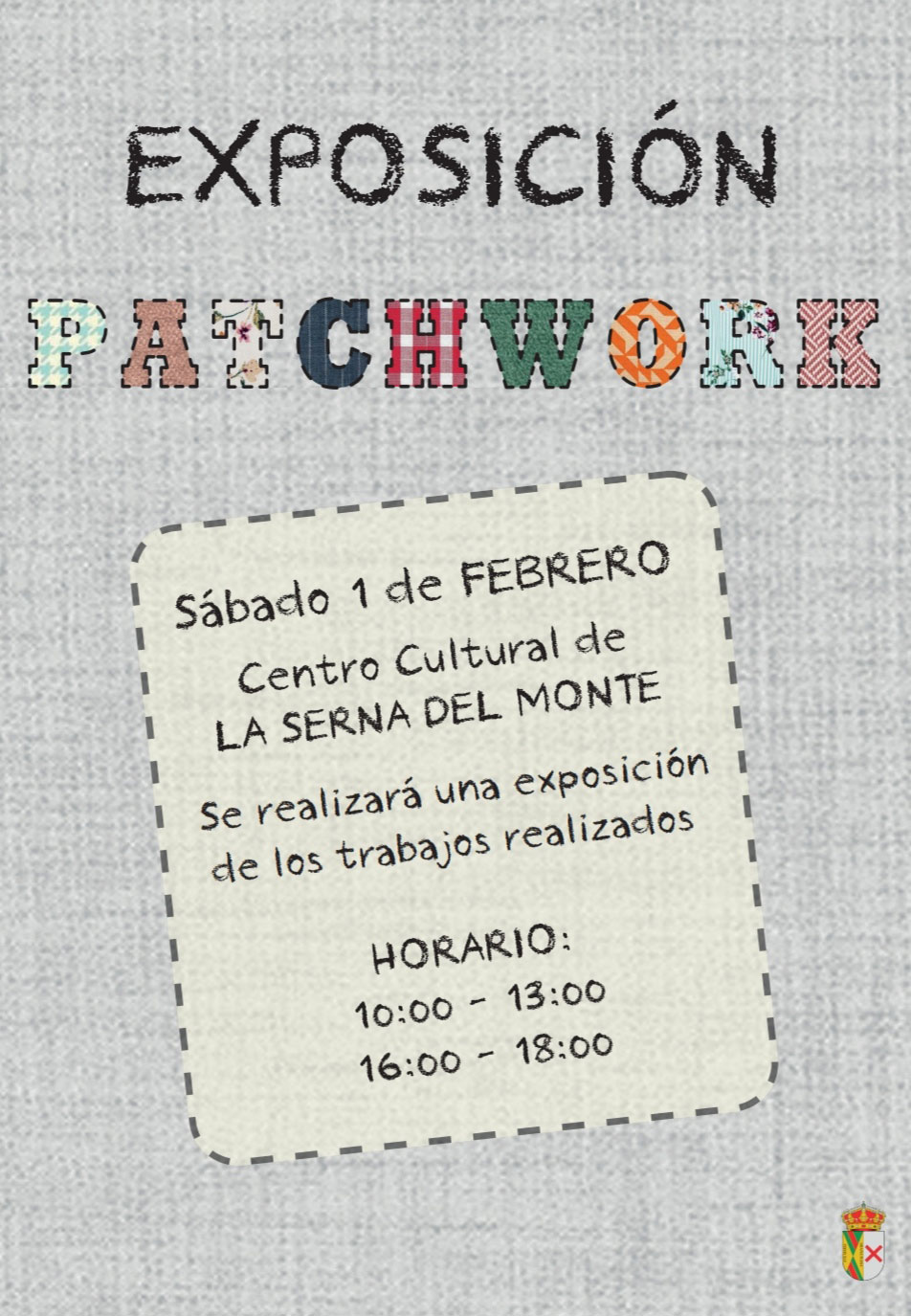 EXPOSICION DE PATCHWORK LA SERNA DEL MONTE